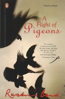 Ruskin Bond A Flight of Pigeons